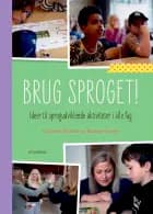 Brug sproget! af Malene Larsen og Cathrine Winther
