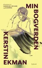 Min bogverden af Kerstin Ekman