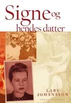 Signe og hendes datter af Lars Johansson