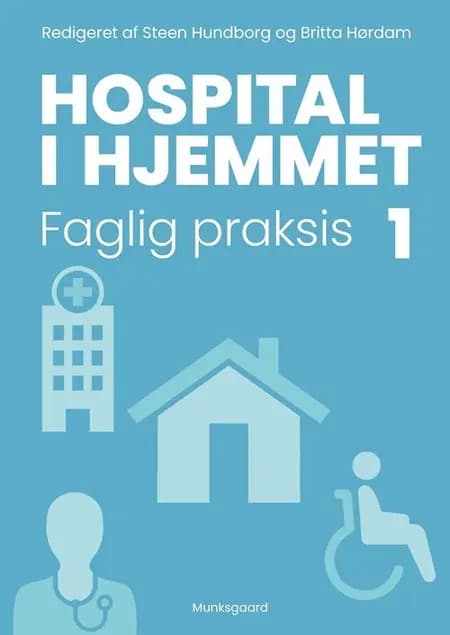 Hospital i hjemmet 1 af Britta Hørdam
