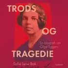 Trods og tragedie