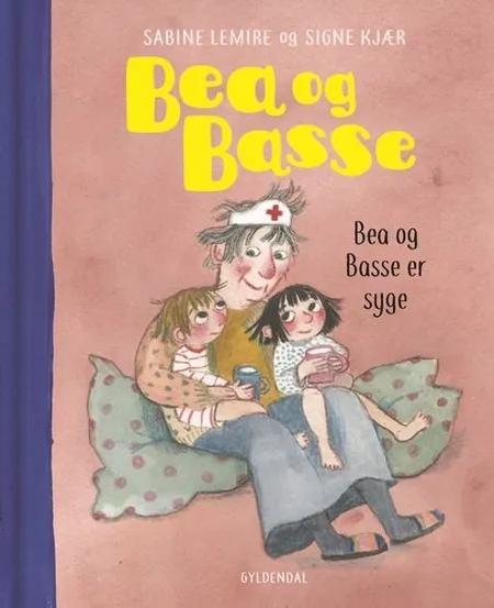 Bea og Basse er syge af Sabine Lemire