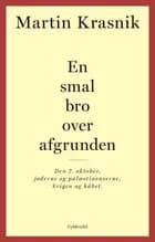 En smal bro over afgrunden af Martin Krasnik