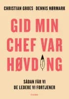 Gid min chef var høvding af Christian Groes og Dennis Nørmark