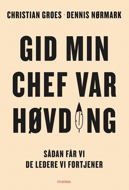 Gid min chef var høvding af Christian Groes