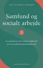 Samfund og socialt arbejde 3 af Lars Hovbakke Sørensen
