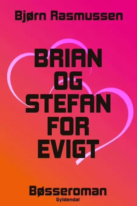 Brian og Stefan for evigt af Bjørn Rasmussen