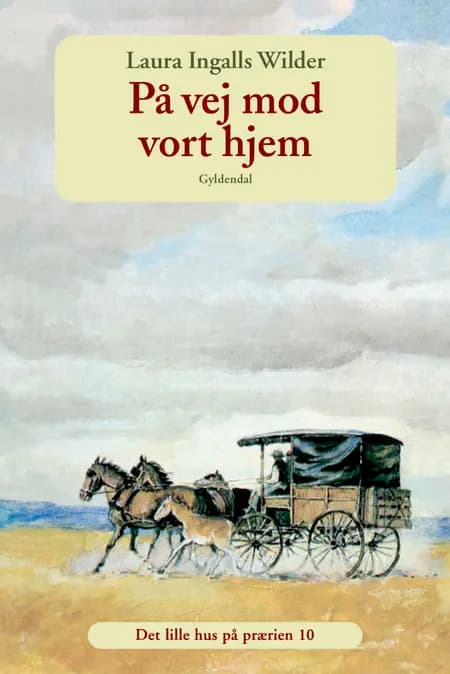 På vej mod vort hjem af Laura Ingalls Wilder