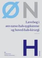 Lærebog i øre-næse-hals-sygdomme af Therese Ovesen, Christian von Buchwald, Anette Drøhse Kjeldsen, Mads Klokker, Preben Homøe, Tejs Ehlers Klug, Per Cayé-Thomasen, Thomas Kjærgaard, Alexander Wieck Fjældstad, Louise Devantier, Michael Gaihede, Irene Wessel, Eva Kirkegaard Kiær, Kristine Leetmaa Bjørndal, Jacob Høygaard Rasmussen, Christian Grønhøj, Jesper Hvass Schmidt, Ali Abood og Fernando Gustavo Pereira Pinto Exposto