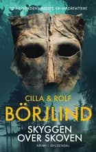 Skyggen over skoven af Cilla og Rolf Börjlind