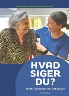 Hvad siger du? af Bente Bakmand og Malene Schmidt Burchardt