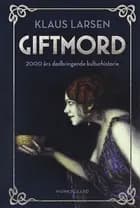 Giftmord af Klaus Larsen