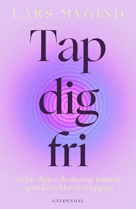 Tap dig fri af Lars Mygind