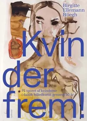 Kvinder frem! af Birgitte Ellemann Höegh