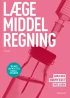 Lægemiddelregning af Inge Olsen, Birgitte Bjeld og Sonja Bek