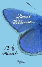 13 ½ minut af Dorrit Willumsen