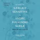 En guide til særligt sensitive og andre følsomme sjæle