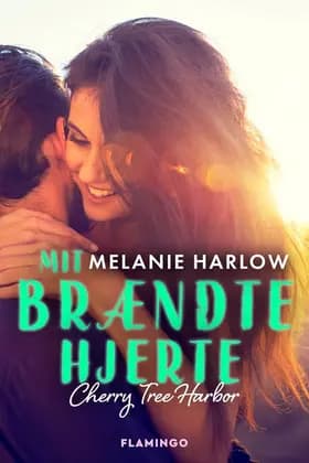 Mit brændte hjerte af Melanie Harlow