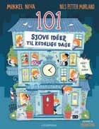 101 sjove idéer til kedelige dage af Mikkel Niva og Nils Petter Mørland