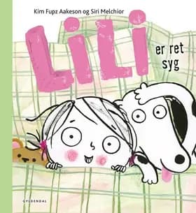Lili er ret syg af Kim Fupz Aakeson