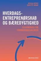 Hverdagsentreprenørskab og bæredygtighed af Nicolai Nybye og Birgitte Wraae
