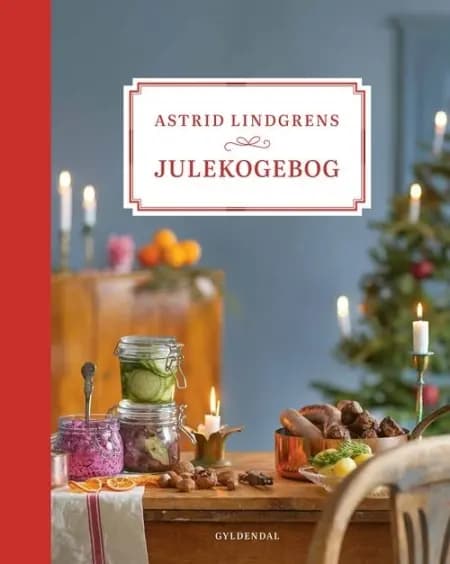 Astrid Lindgrens julekogebog af Astrid Lindgren