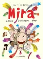 Mira 10 -  #drama #snegleslim #fest af Rasmus Bregnhøi og Sabine Lemire