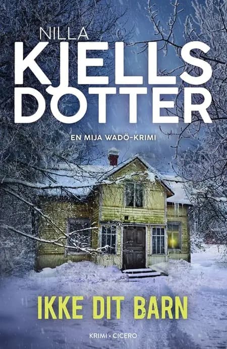 Ikke dit barn af Nilla Kjellsdotter