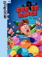 Bob er bange for fest af LG Jensen