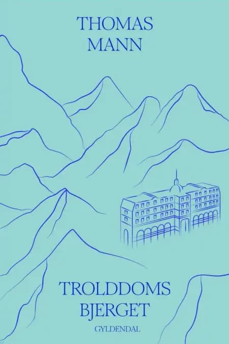 Trolddomsbjerget af Thomas Mann