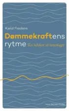 Dømmekraftens rytme af Kjeld Fredens