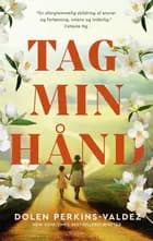 Tag min hånd af Dolen Perkins-Valdez