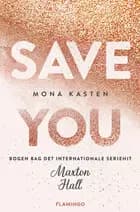 Save You af Mona Kasten