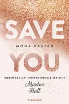 Save You af Mona Kasten
