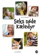 Seks søde kæledyr af Hanne Broager