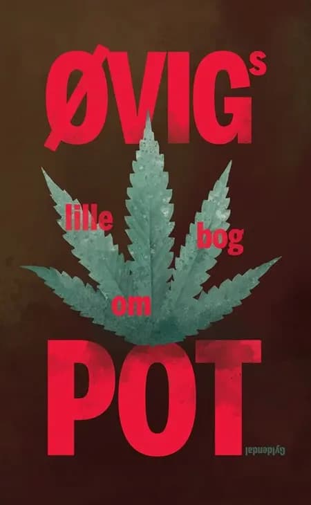 Øvigs lille bog om pot af Peter Øvig Knudsen