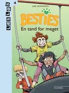 Besties. En tand for meget