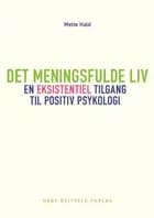 Det meningsfulde liv af Mette Hald