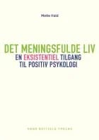 Det meningsfulde liv af Mette Hald