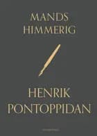 Mands Himmerig af Henrik Pontoppidan