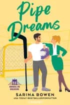 Pipe Dreams af Sarina Bowen