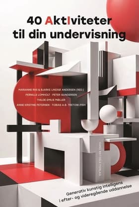 40 AI-aktiviteter til din undervisning af Marianne Riis