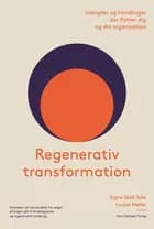 Regenerativ transformation af Signe Skall Toke og Louise Møller