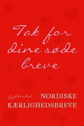 Tak for dine søde breve af Halldór Laxness
