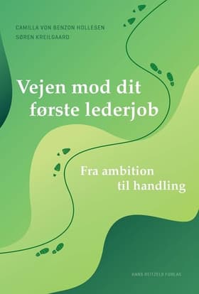 Vejen mod dit første lederjob af Camilla von Benzon Hollesen