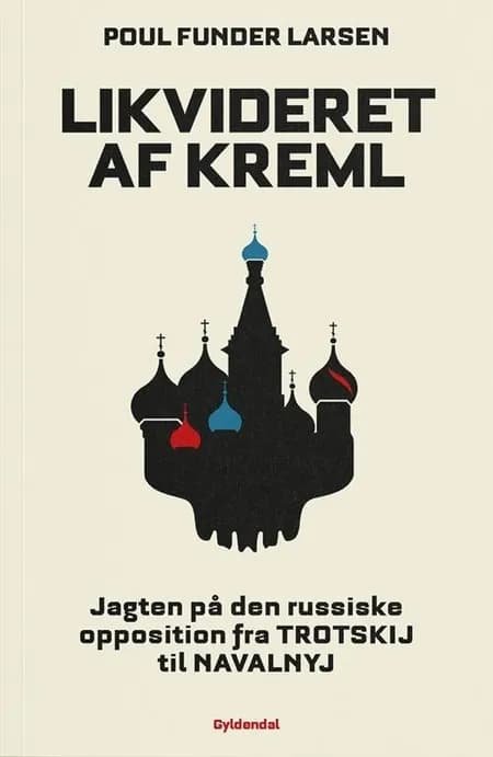 Likvideret af Kreml af Poul Funder Larsen