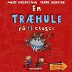 En træhule på 13 etager