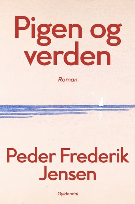 Pigen og verden af Peder Frederik Jensen