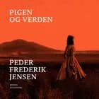 Pigen og verden af Peder Frederik Jensen