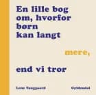 En lille bog om, hvorfor børn kan langt mere, end vi tror